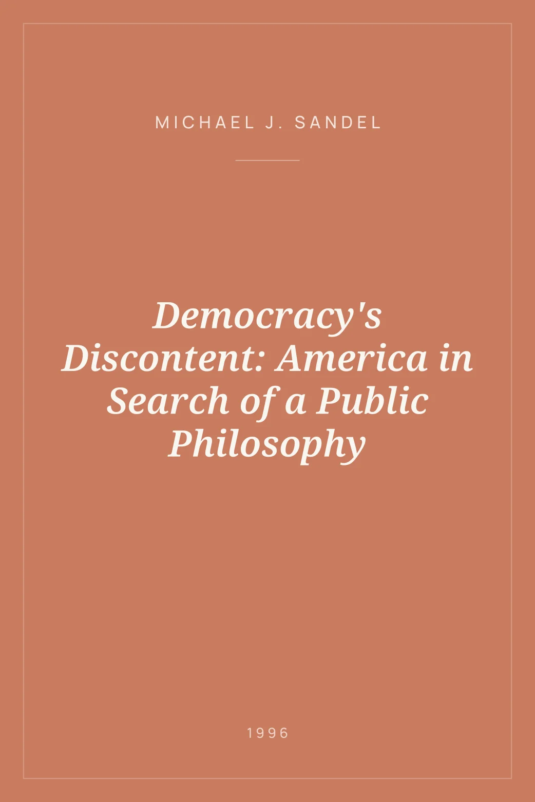 Portada de Democracy's Discontent: America in Search of a Public Philosophy
