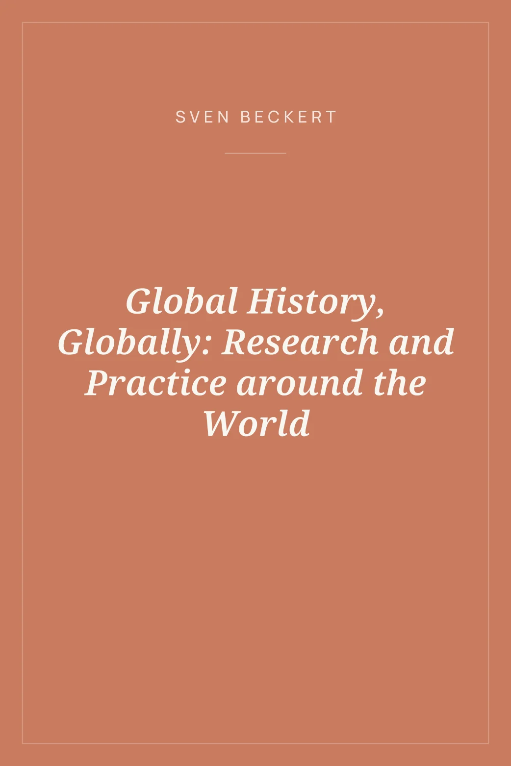 Portada de Global History, Globally: Research and Practice around the World