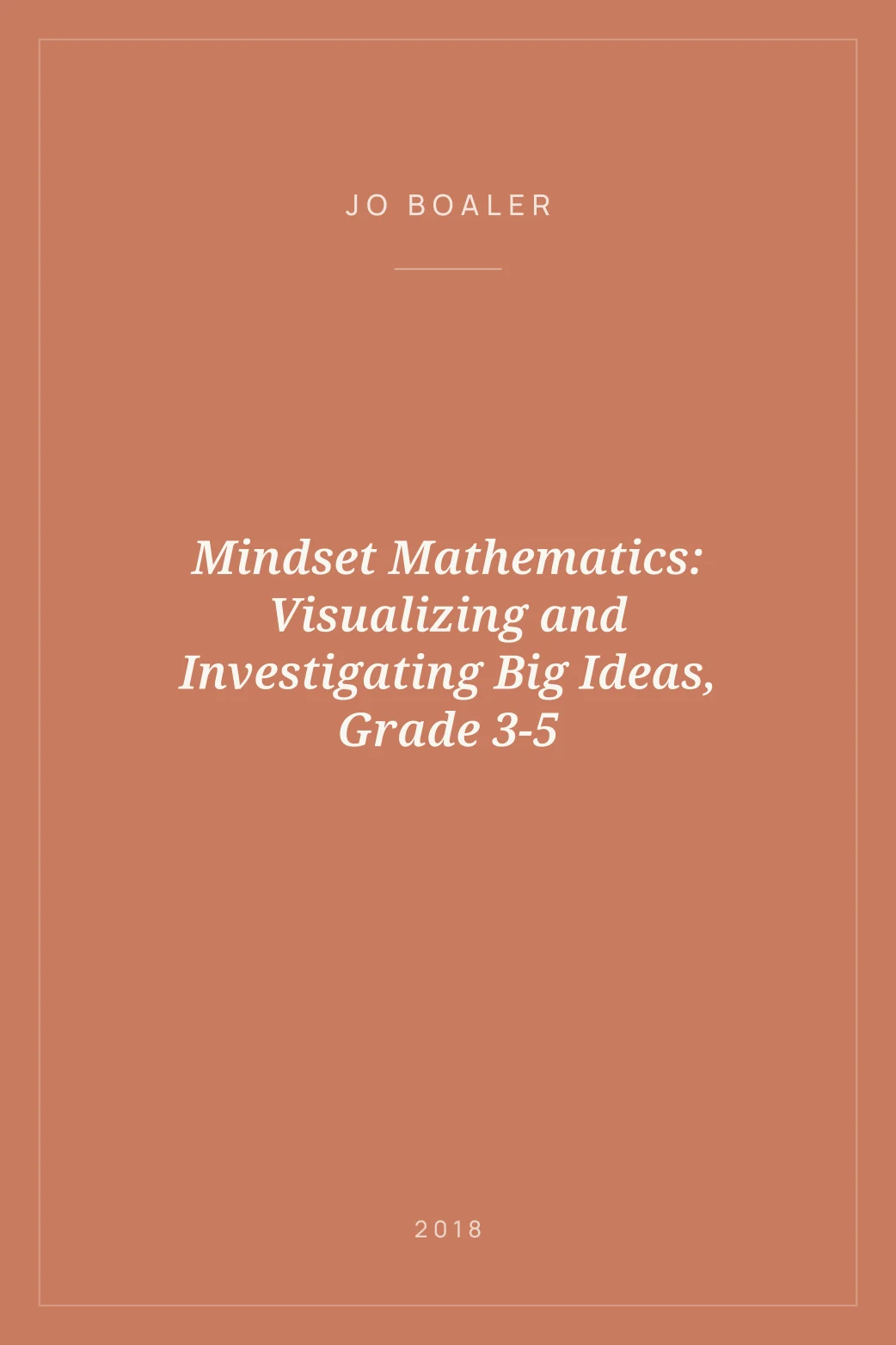Portada de Mindset Mathematics: Visualizing and Investigating Big Ideas, Grade 3-5