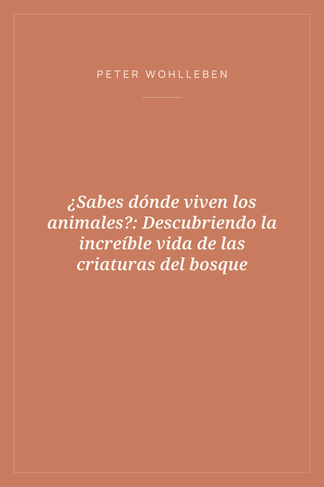 Portada de ¿Sabes dónde viven los animales?: Descubriendo la increíble vida de las criaturas del bosque