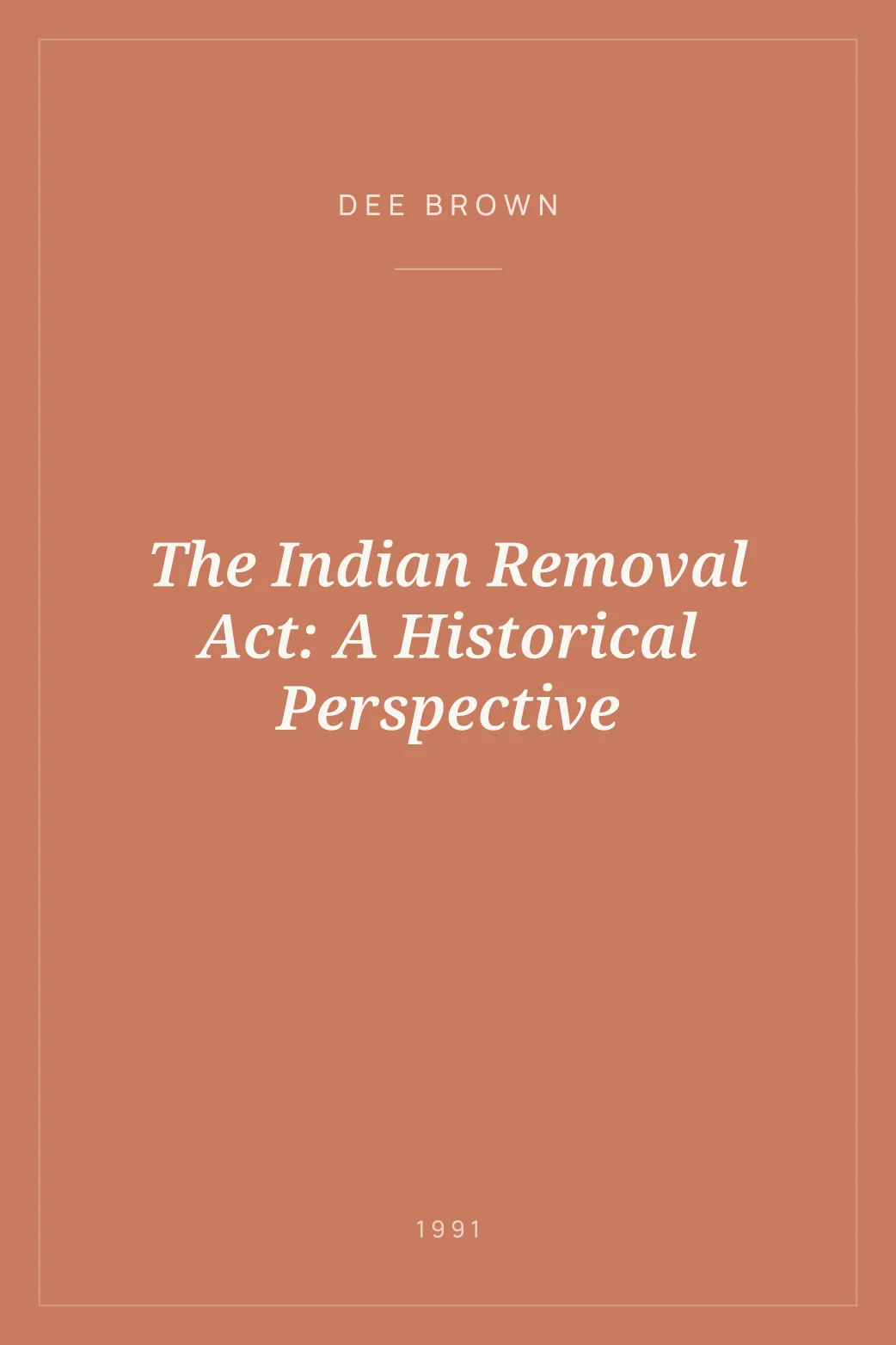 Portada de The Indian Removal Act: A Historical Perspective
