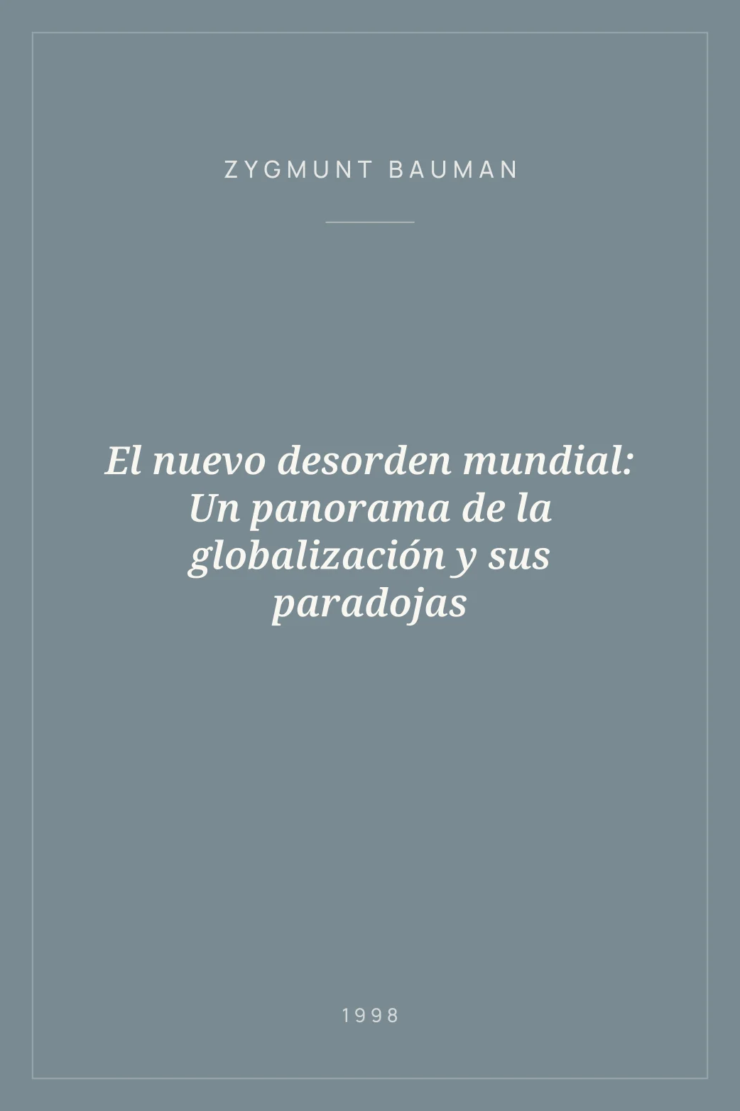 Portada de El nuevo desorden mundial: Un panorama de la globalización y sus paradojas