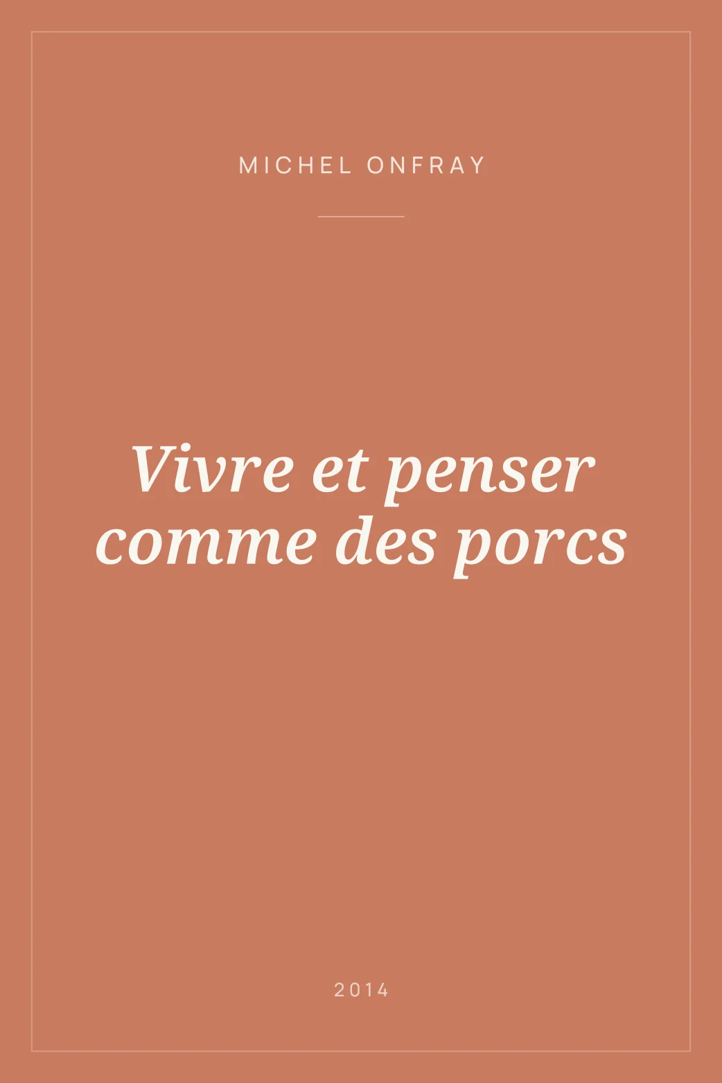 Portada de Vivre et penser comme des porcs