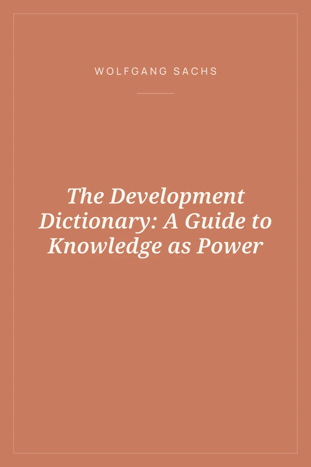 Portada de The Development Dictionary: A Guide to Knowledge as Power