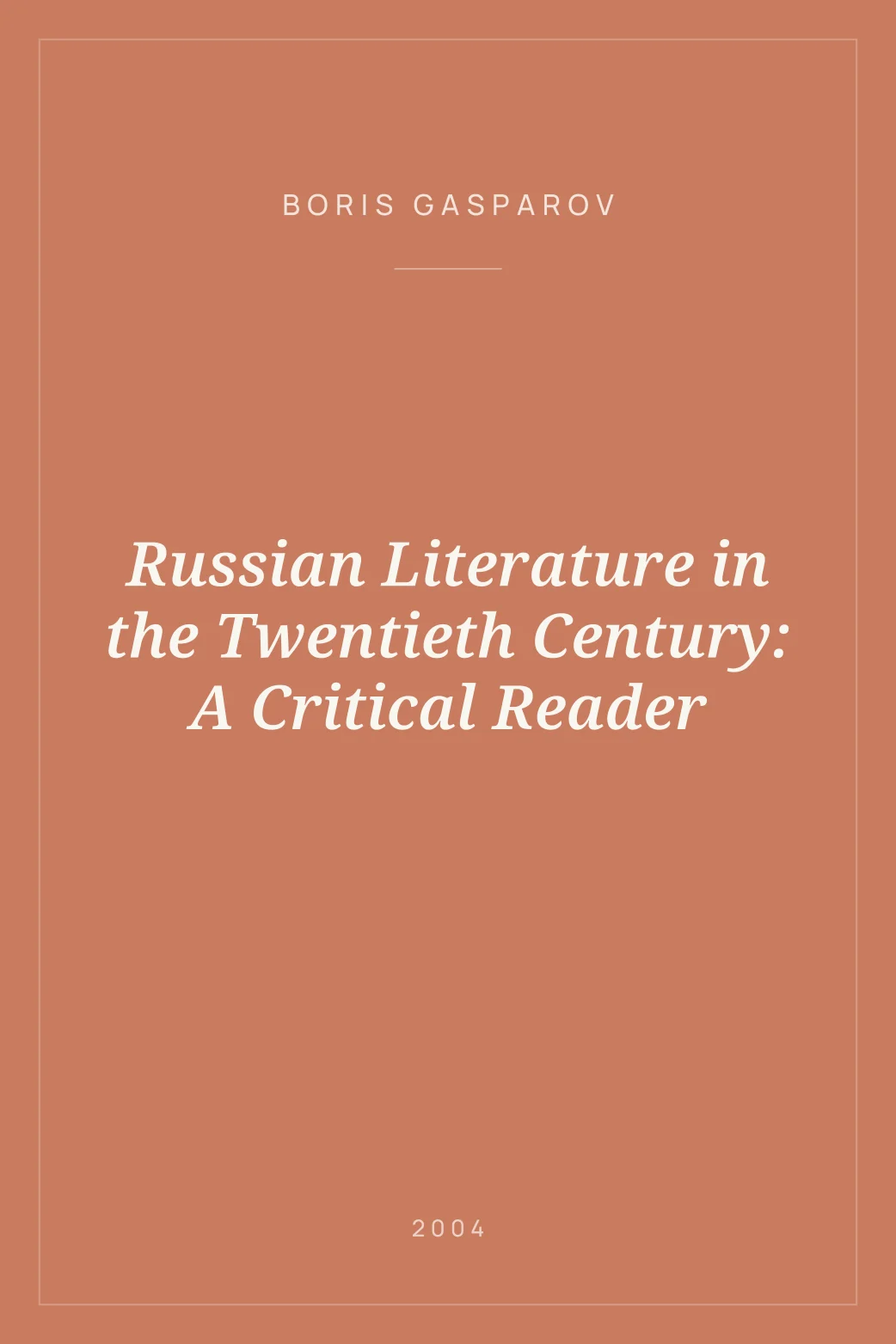 Portada de Russian Literature in the Twentieth Century: A Critical Reader