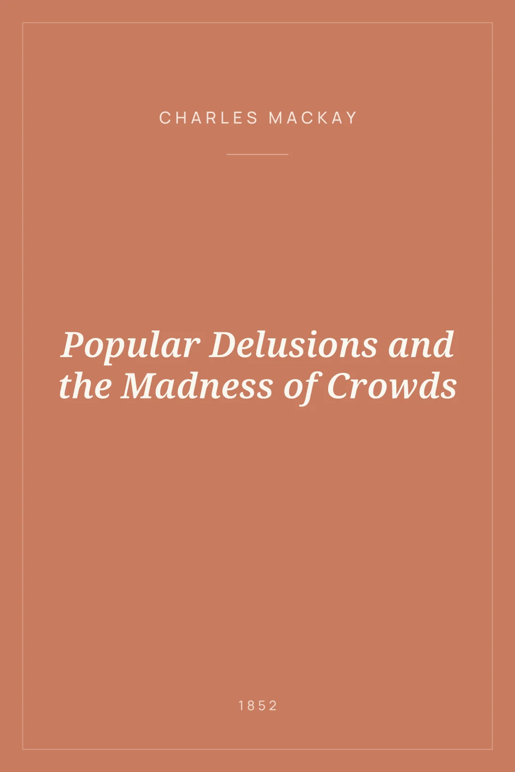 Portada de Popular Delusions and the Madness of Crowds