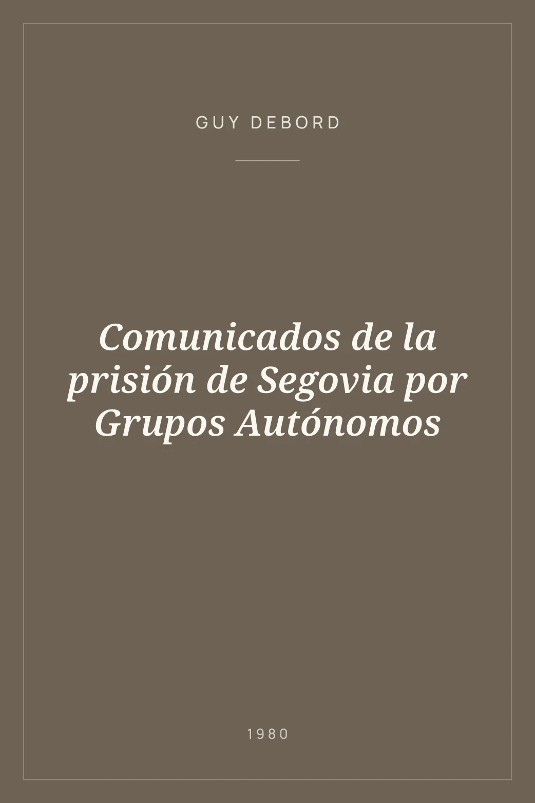 Portada de Comunicados de la prisión de Segovia por Grupos Autónomos