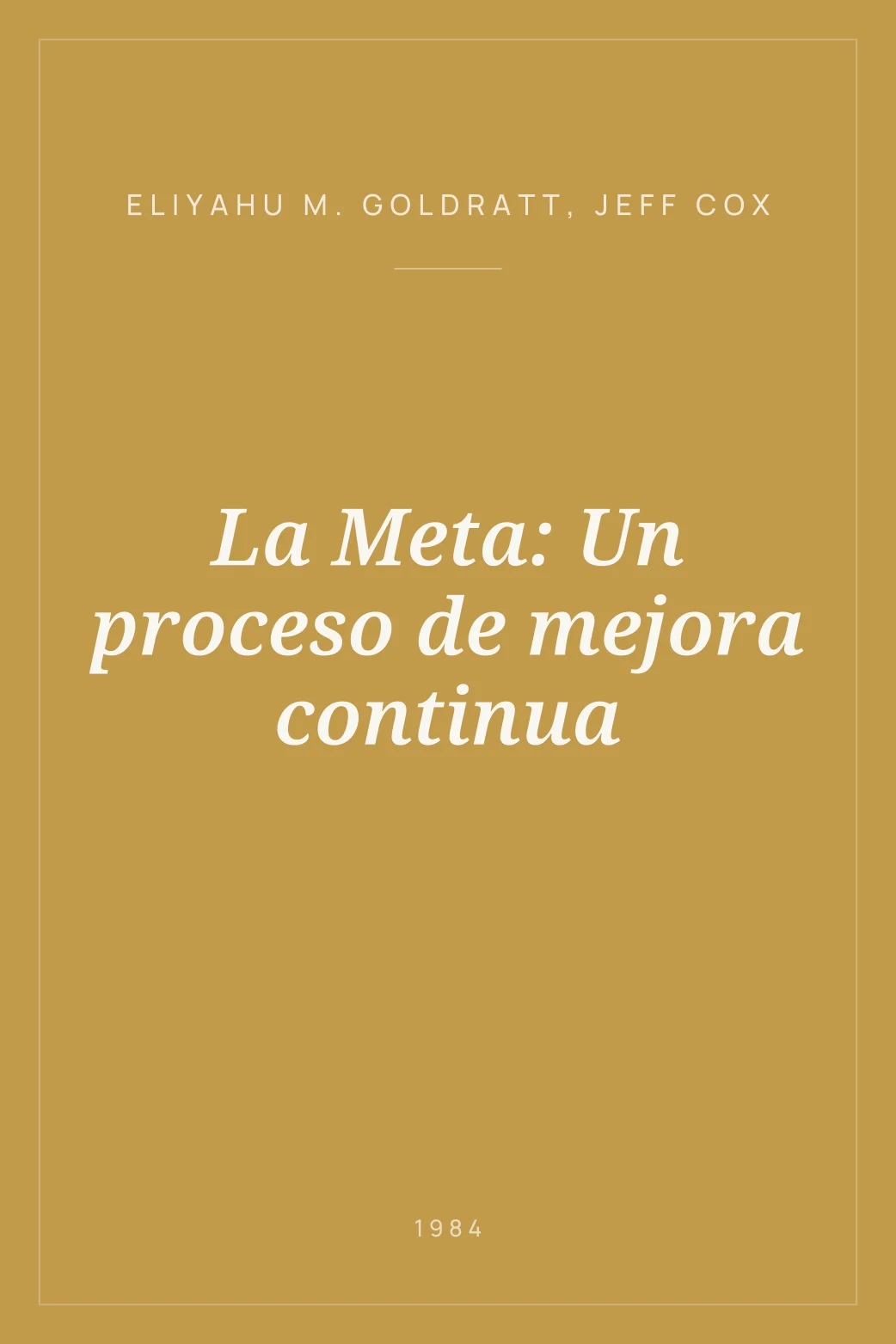 Portada de La Meta: Un proceso de mejora continua