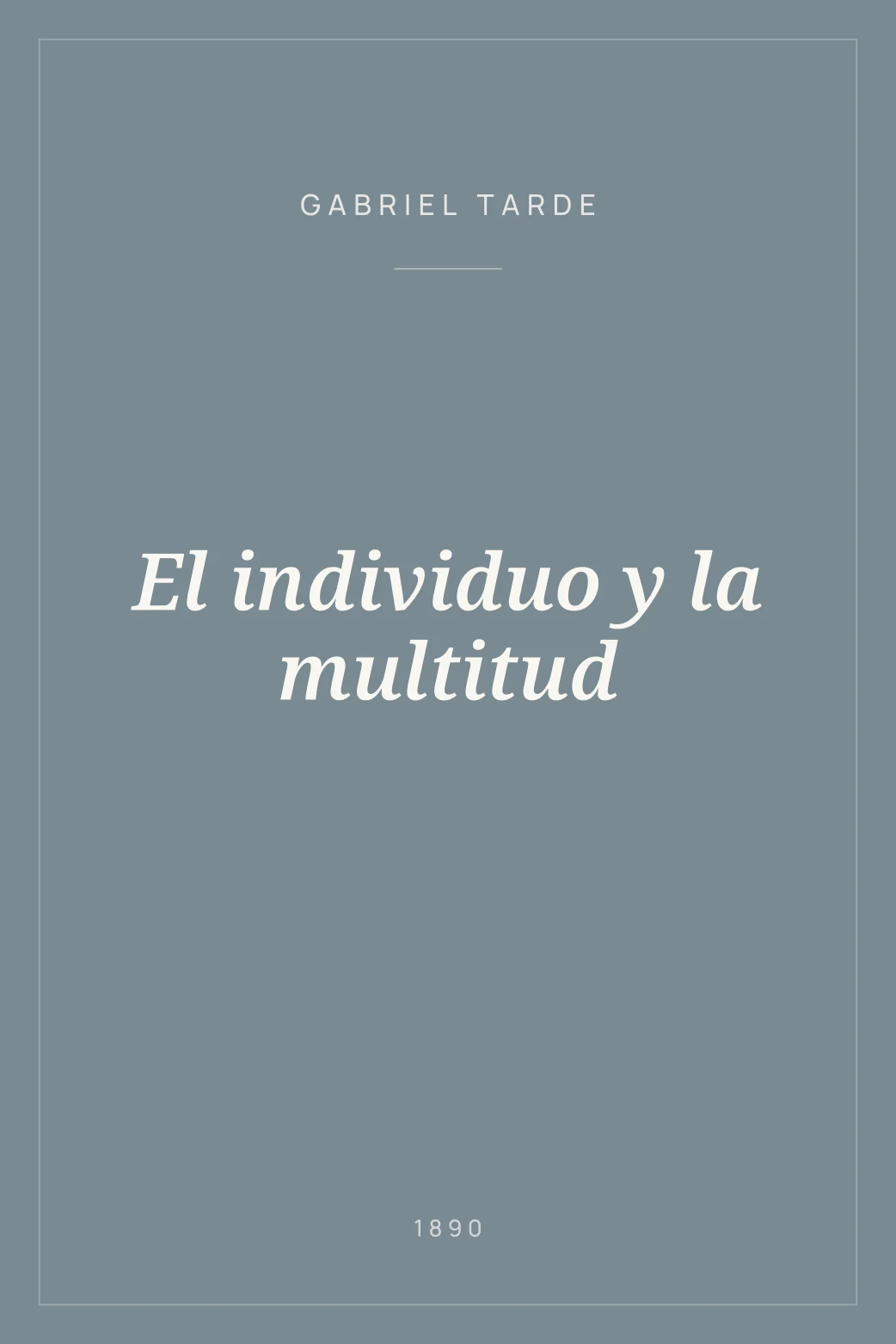 Portada de El individuo y la multitud