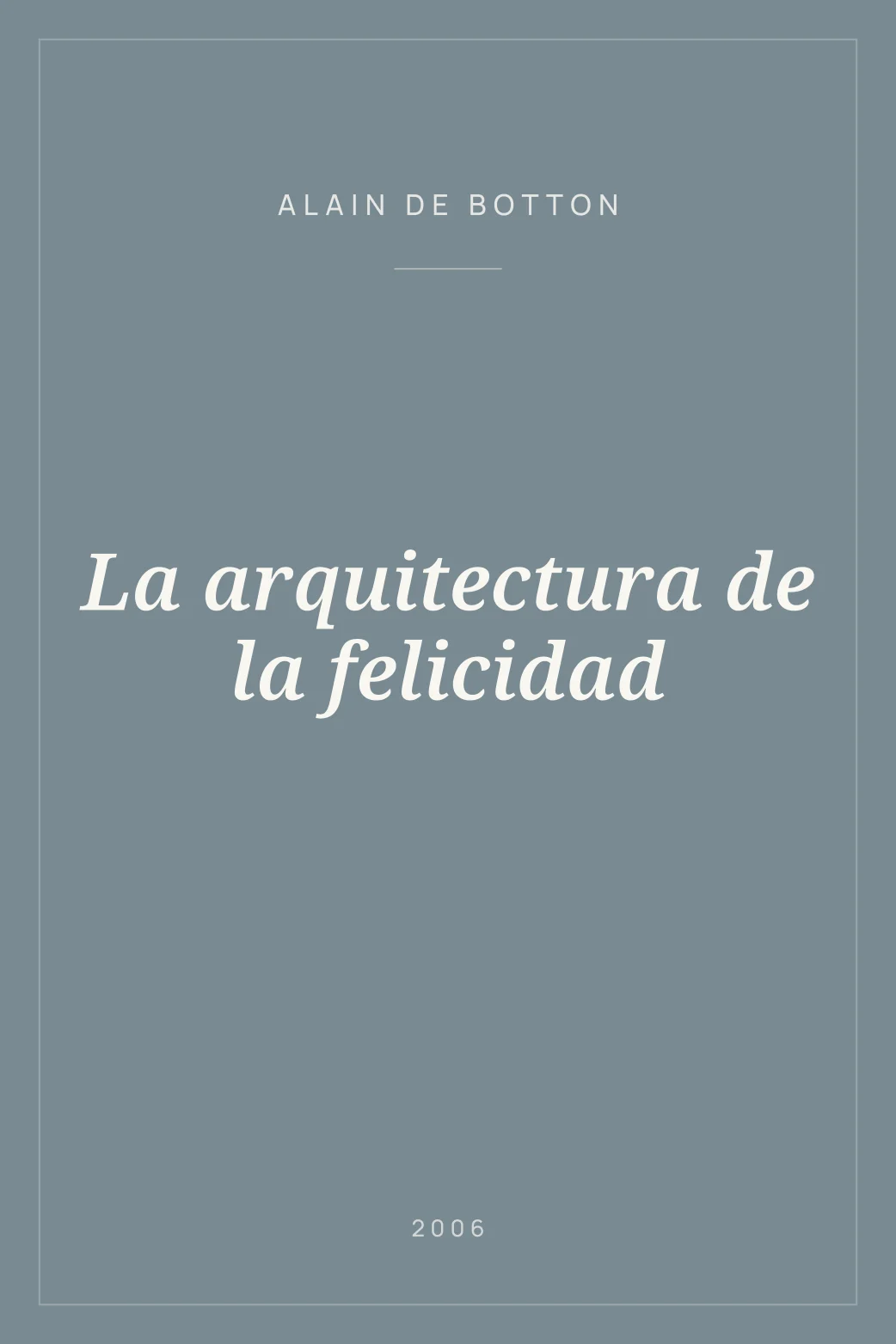 Portada de La arquitectura de la felicidad