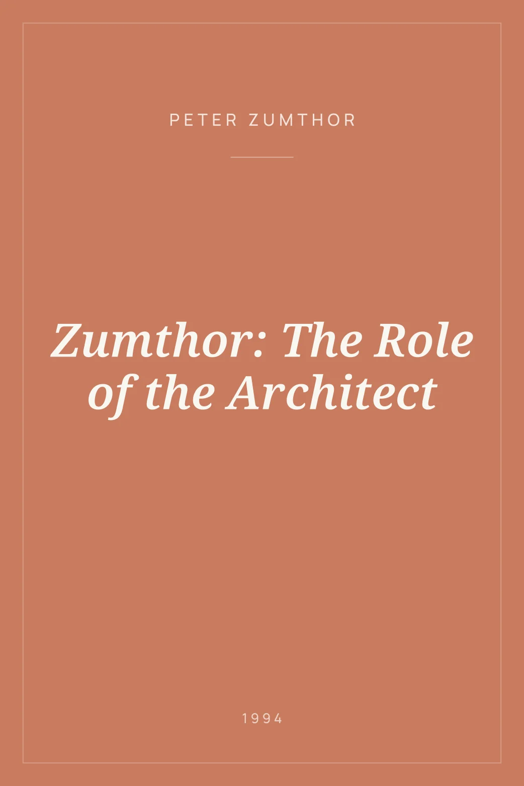 Portada de Zumthor: The Role of the Architect