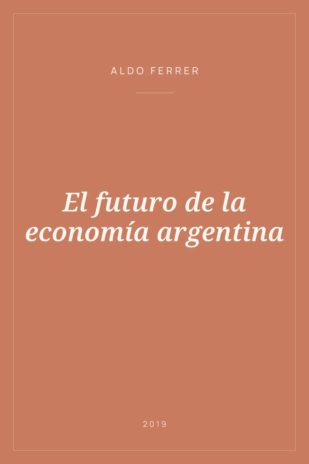 Portada de El futuro de la economía argentina