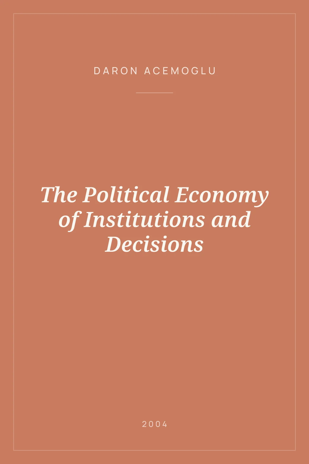 Portada de The Political Economy of Institutions and Decisions