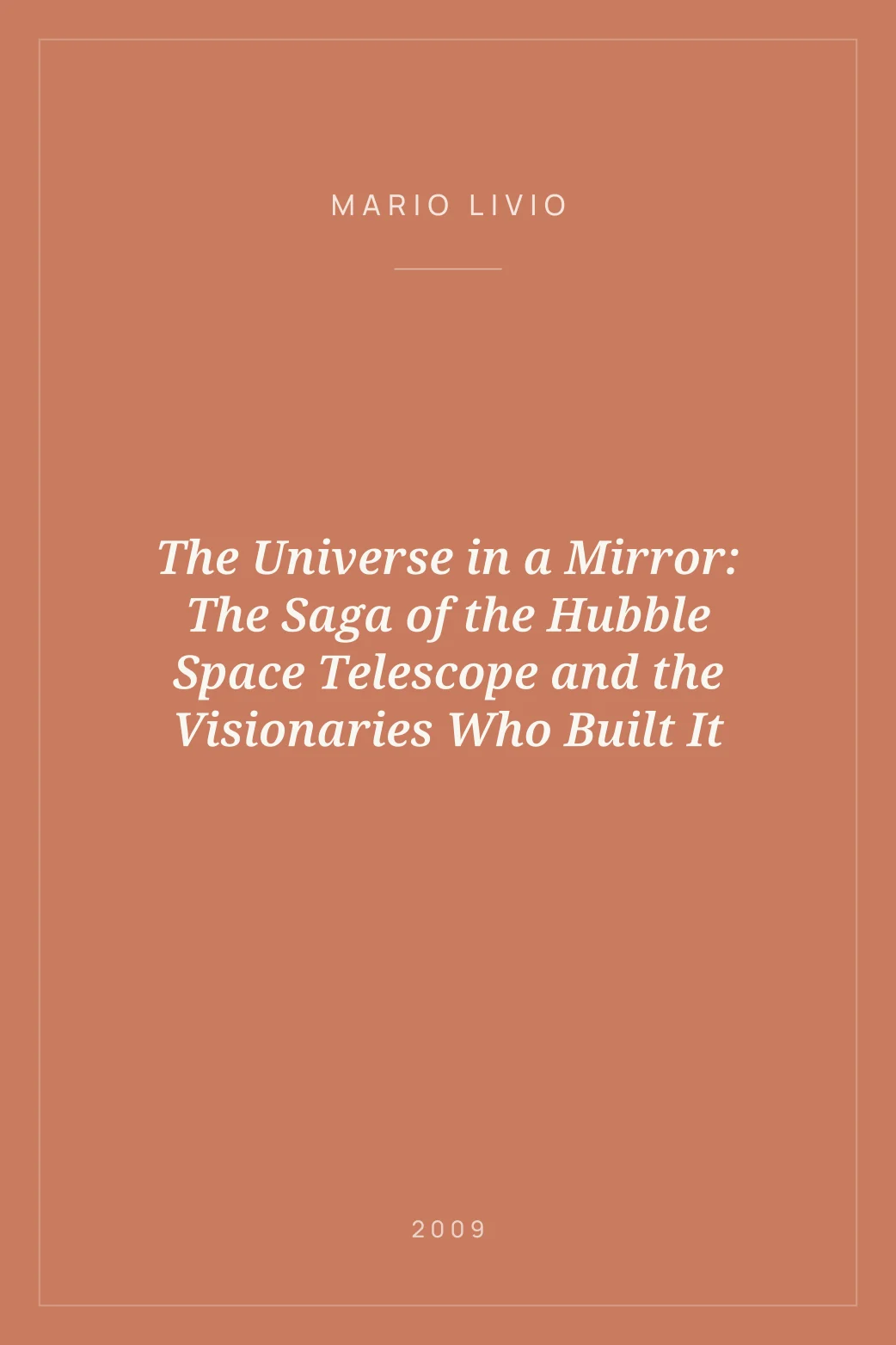 Portada de The Universe in a Mirror: The Saga of the Hubble Space Telescope and the Visionaries Who Built It