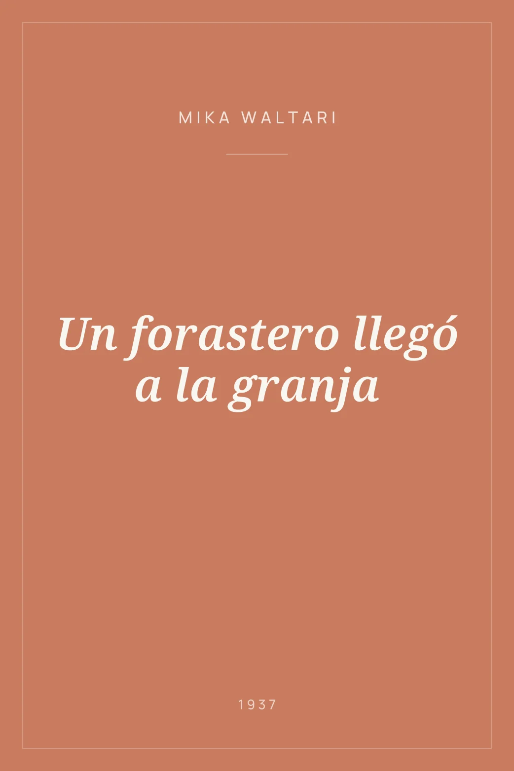 Portada de Un forastero llegó a la granja