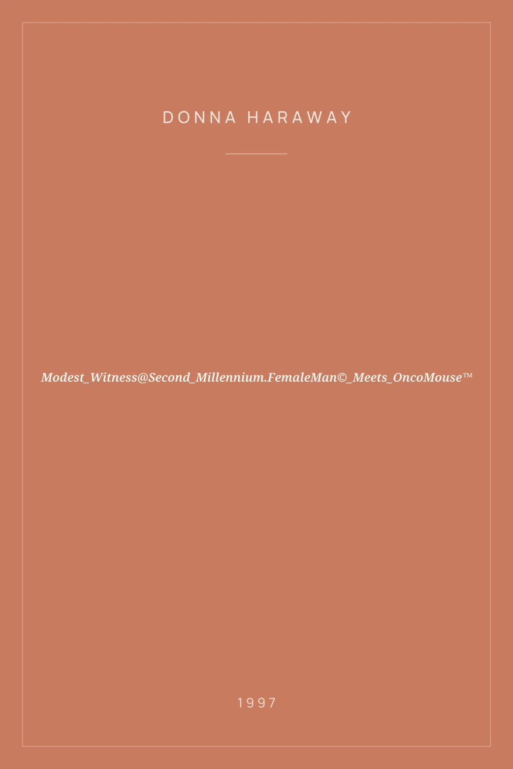 Portada de Modest_Witness@Second_Millennium.FemaleMan©_Meets_OncoMouse™