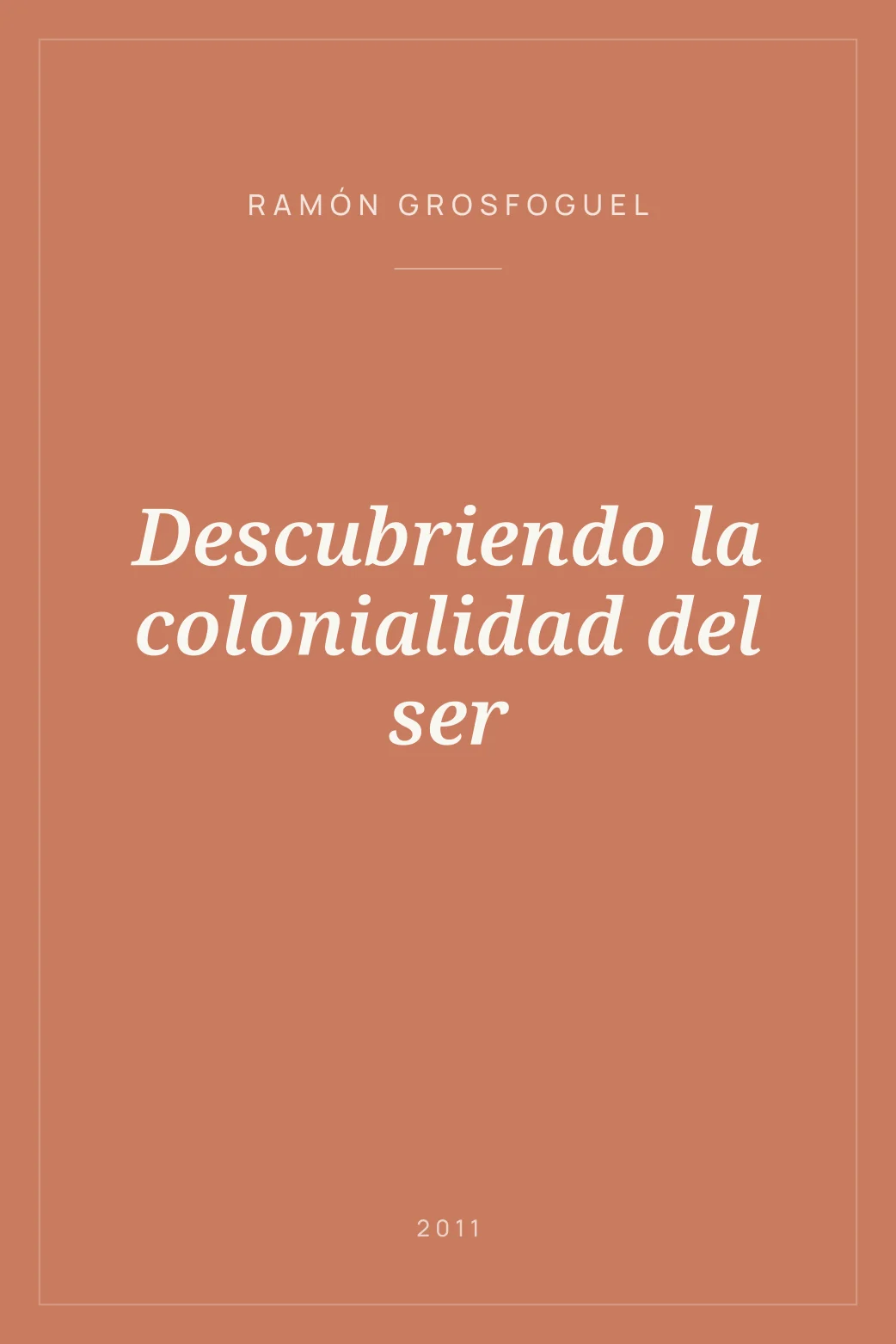 Portada de Descubriendo la colonialidad del ser