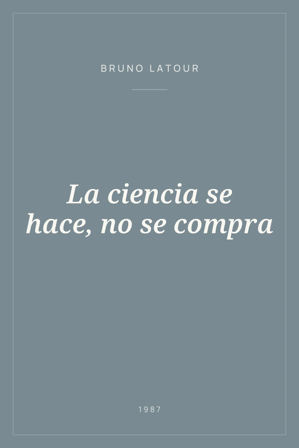 Portada de La ciencia se hace, no se compra