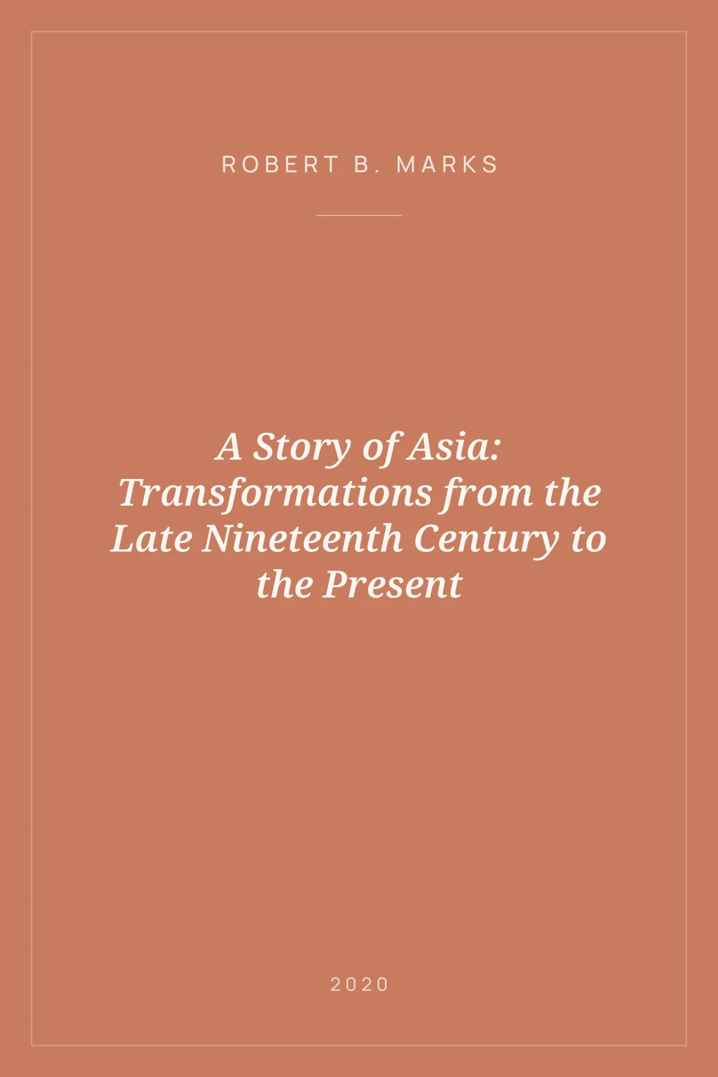 Portada de A Story of Asia: Transformations from the Late Nineteenth Century to the Present