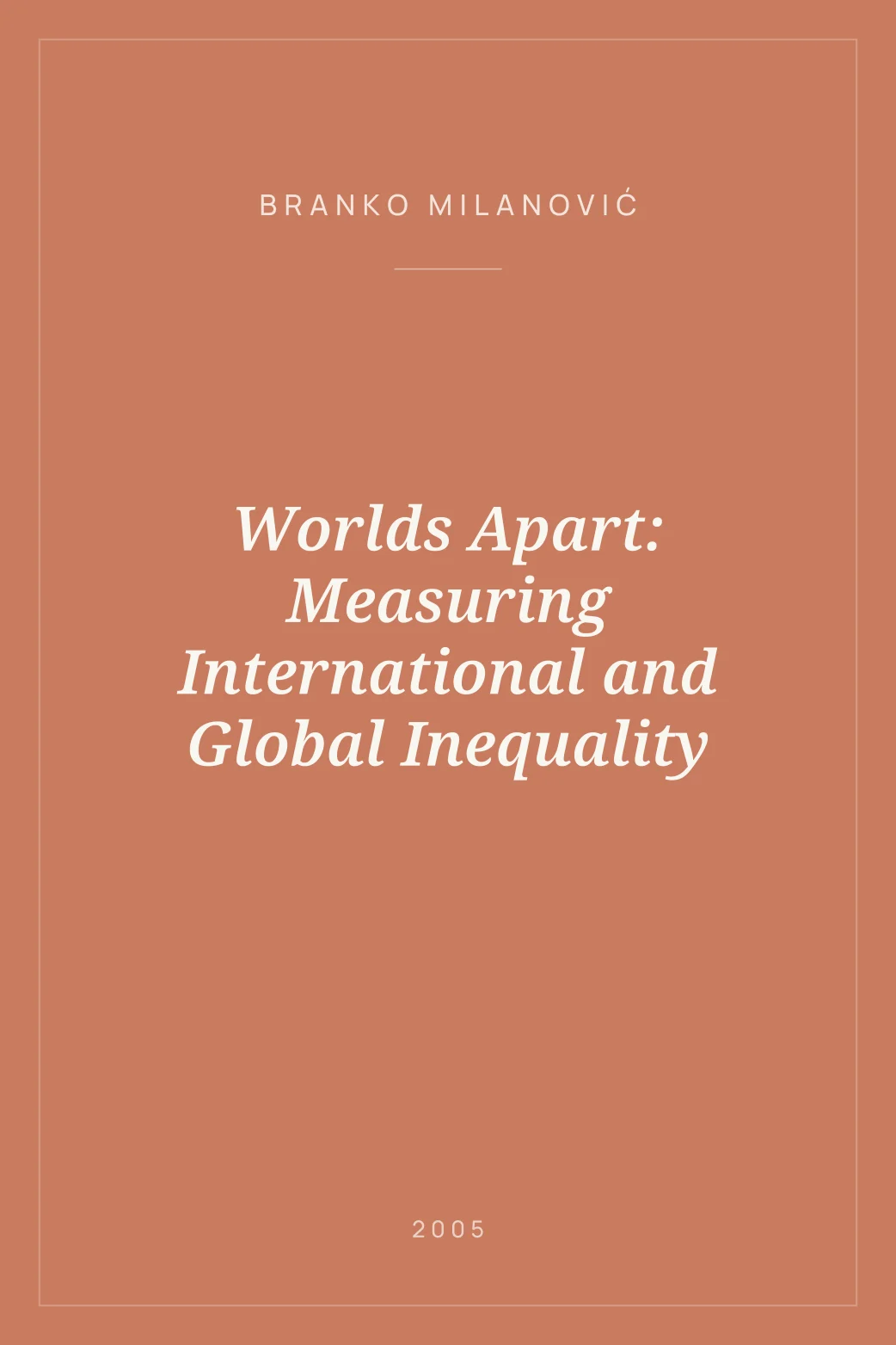 Portada de Worlds Apart: Measuring International and Global Inequality