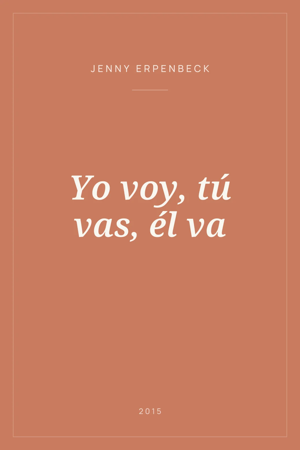 Portada de Yo voy, tú vas, él va