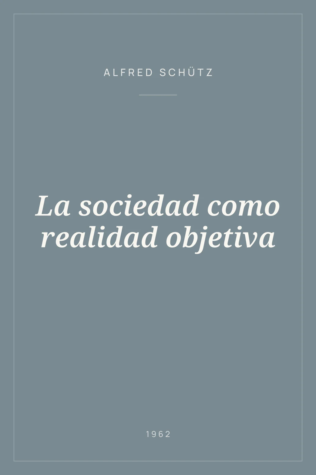 Portada de La sociedad como realidad objetiva