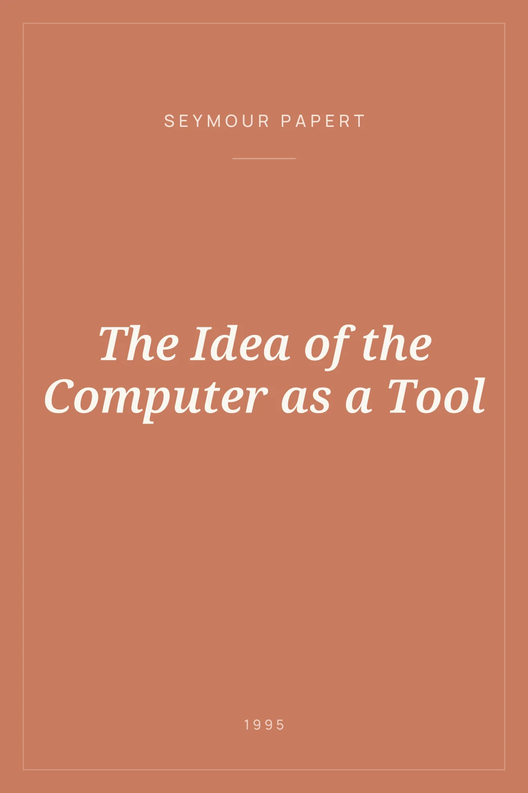 Portada de The Idea of the Computer as a Tool