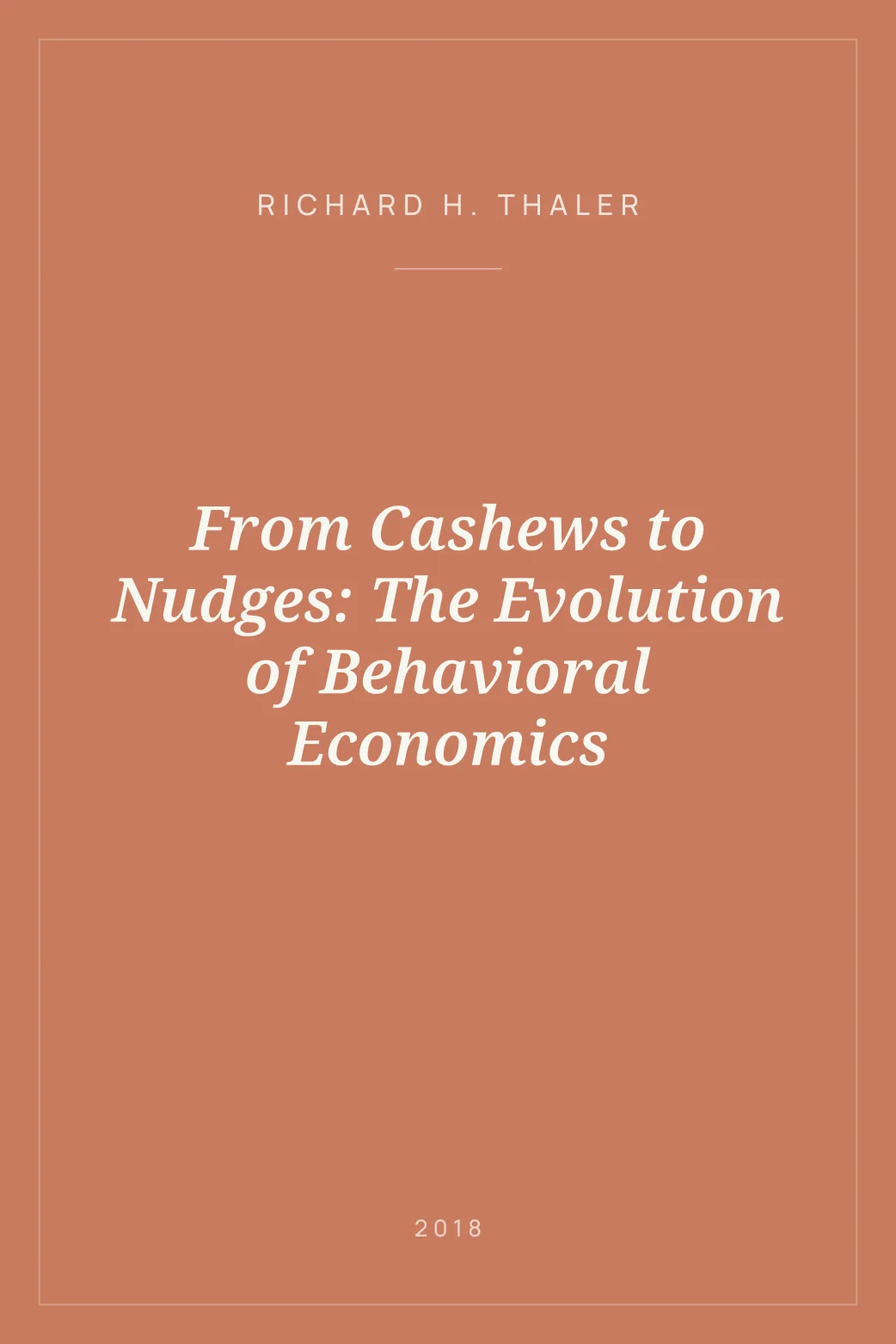 Portada de From Cashews to Nudges: The Evolution of Behavioral Economics