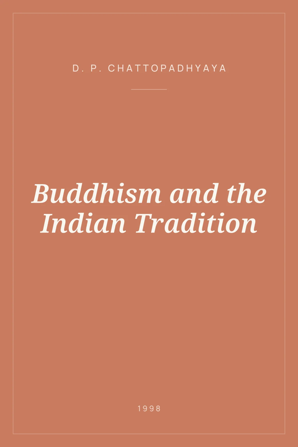 Portada de Buddhism and the Indian Tradition