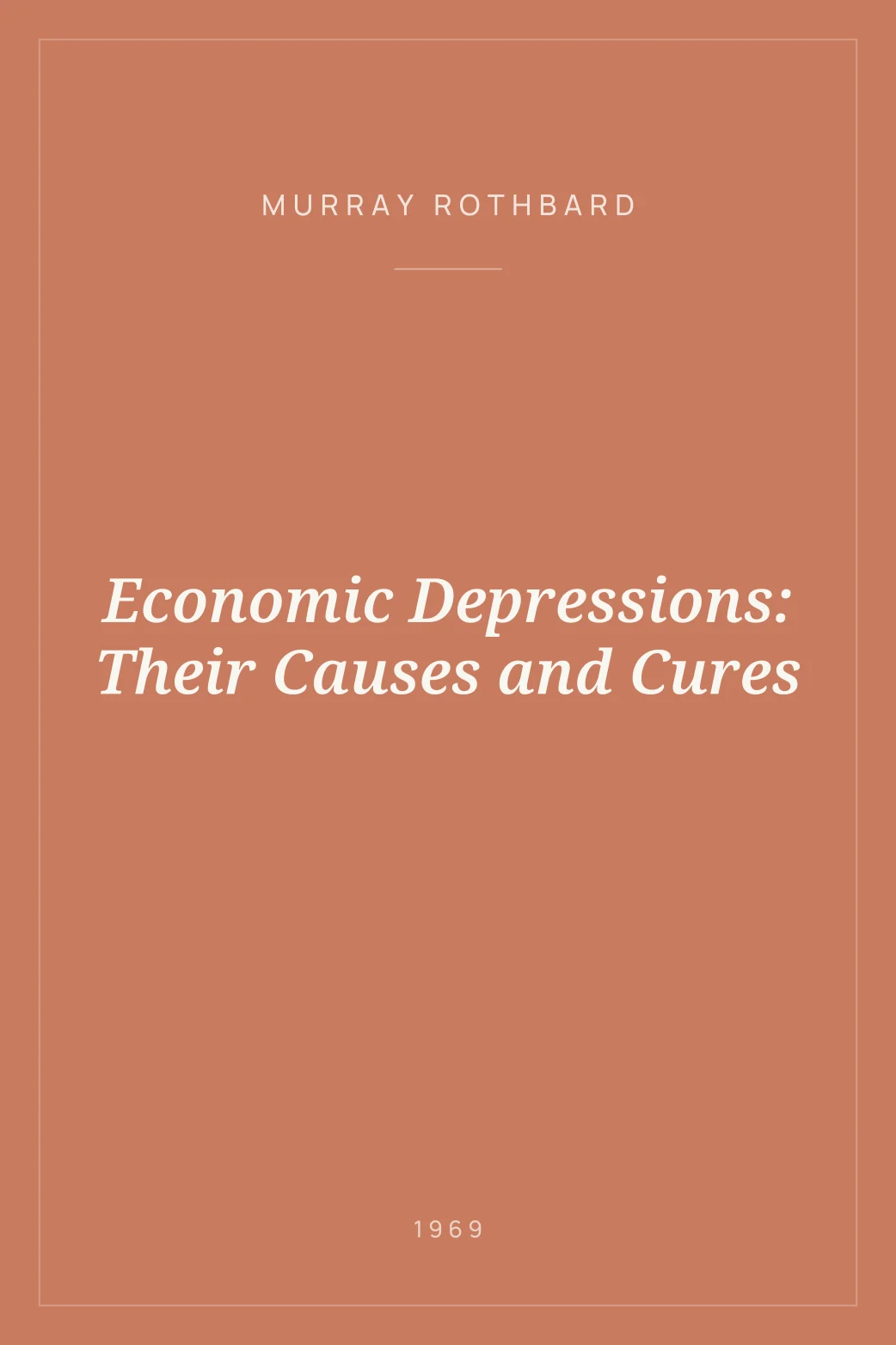 Portada de Economic Depressions: Their Causes and Cures