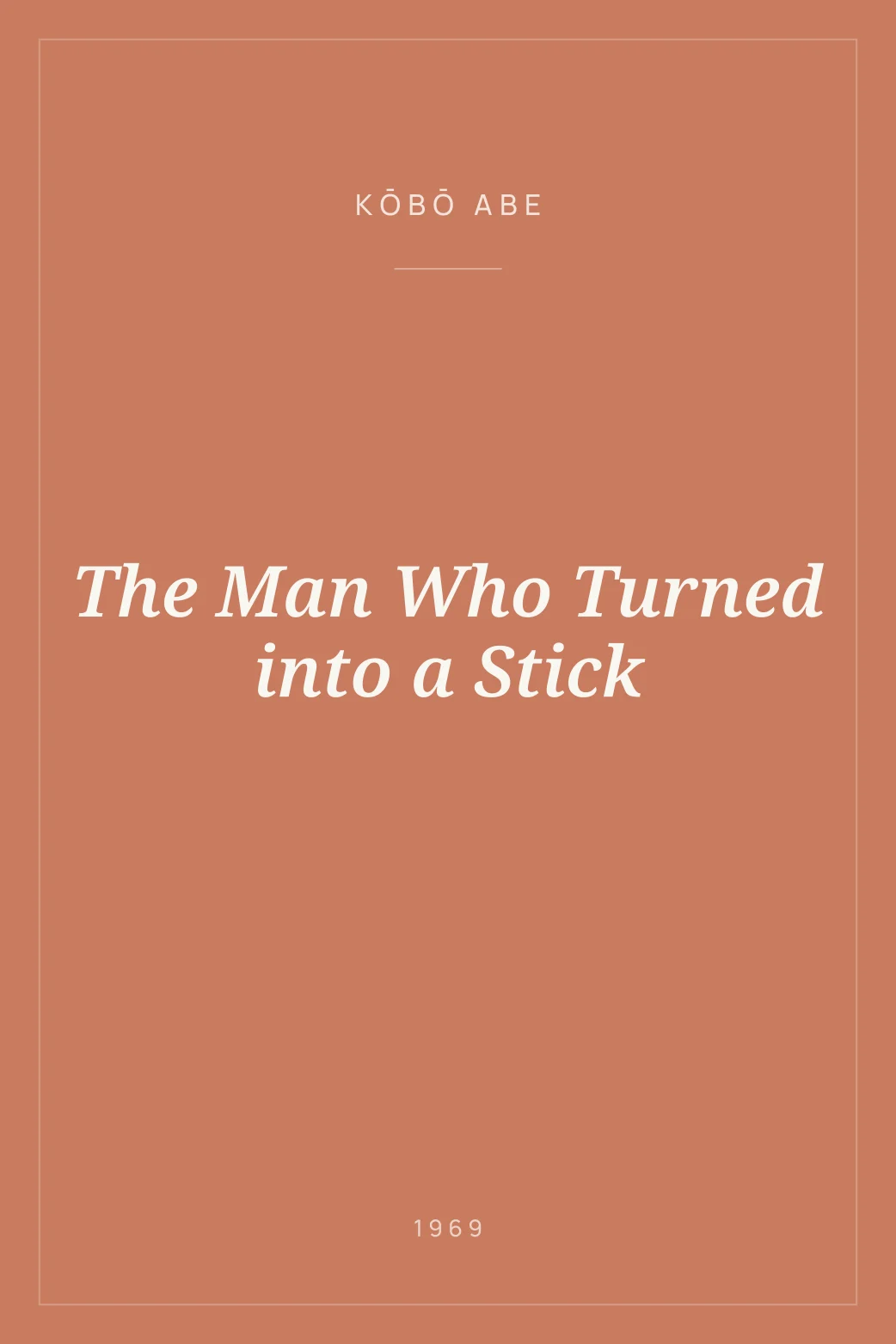 Portada de The Man Who Turned into a Stick