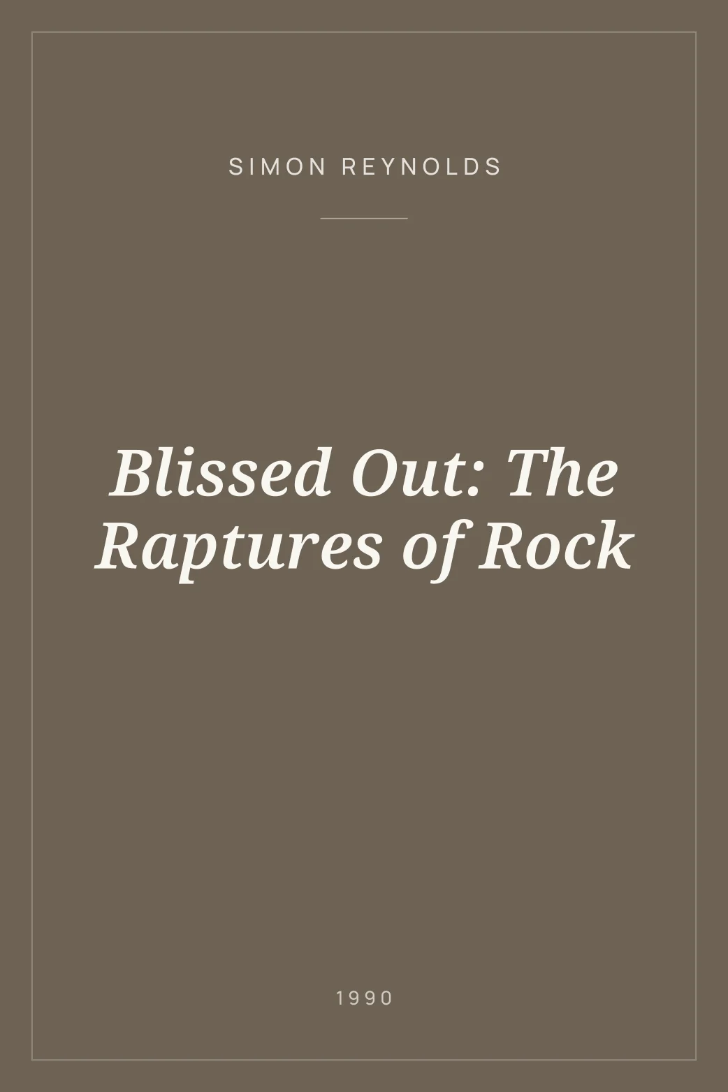 Portada de Blissed Out: The Raptures of Rock