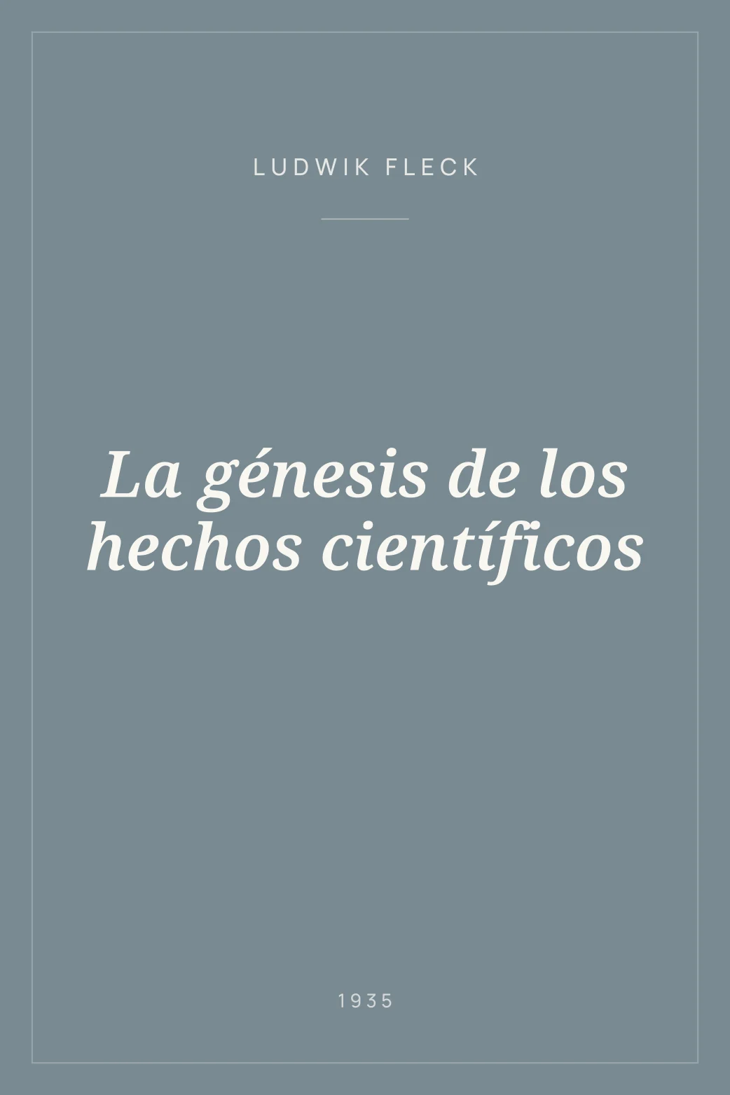 Portada de La génesis de los hechos científicos