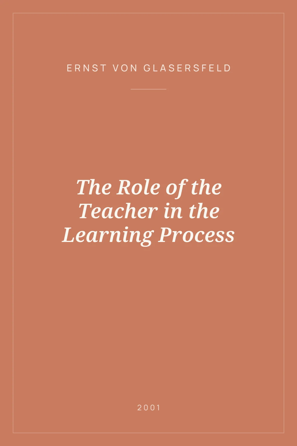 Portada de The Role of the Teacher in the Learning Process