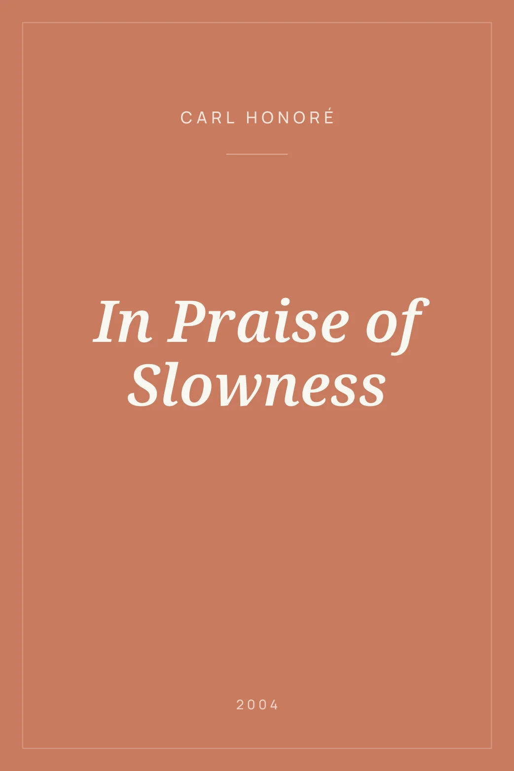 Portada de In Praise of Slowness