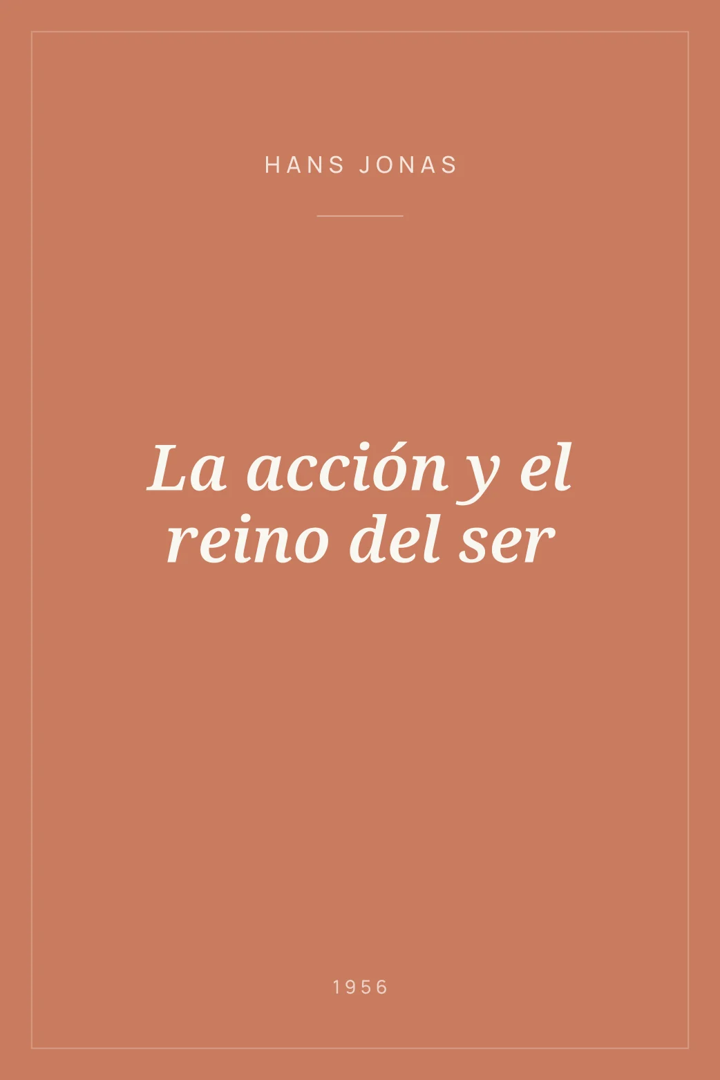 Portada de La acción y el reino del ser