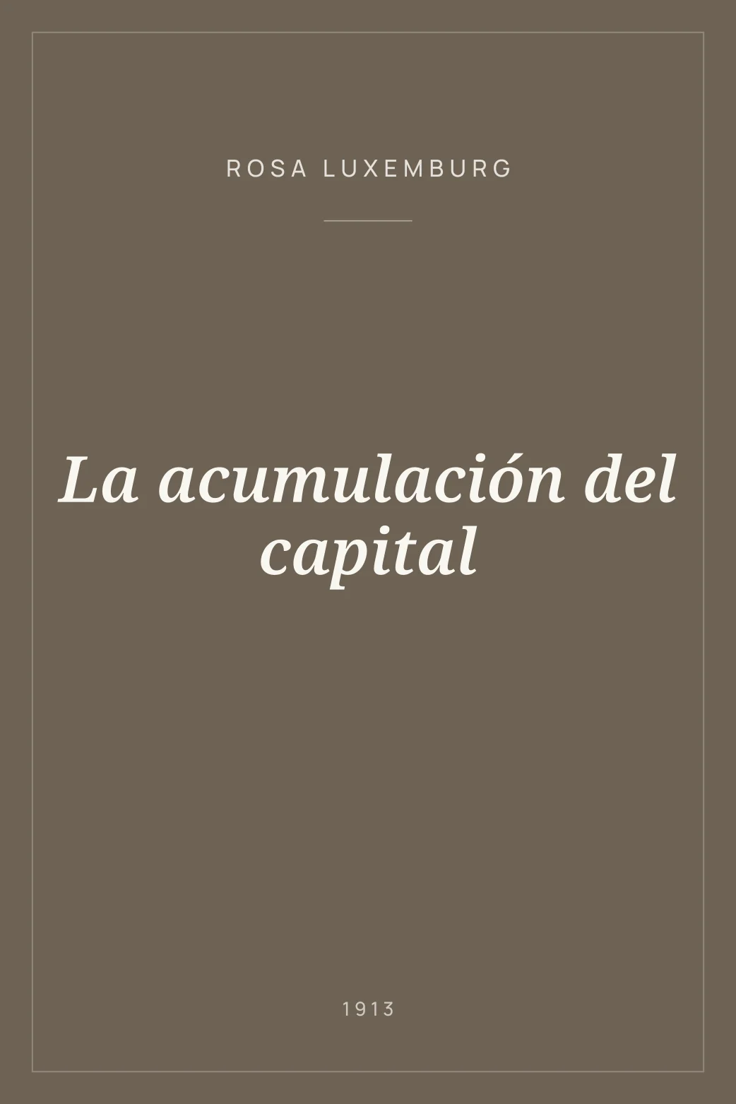 Portada de La acumulación del capital