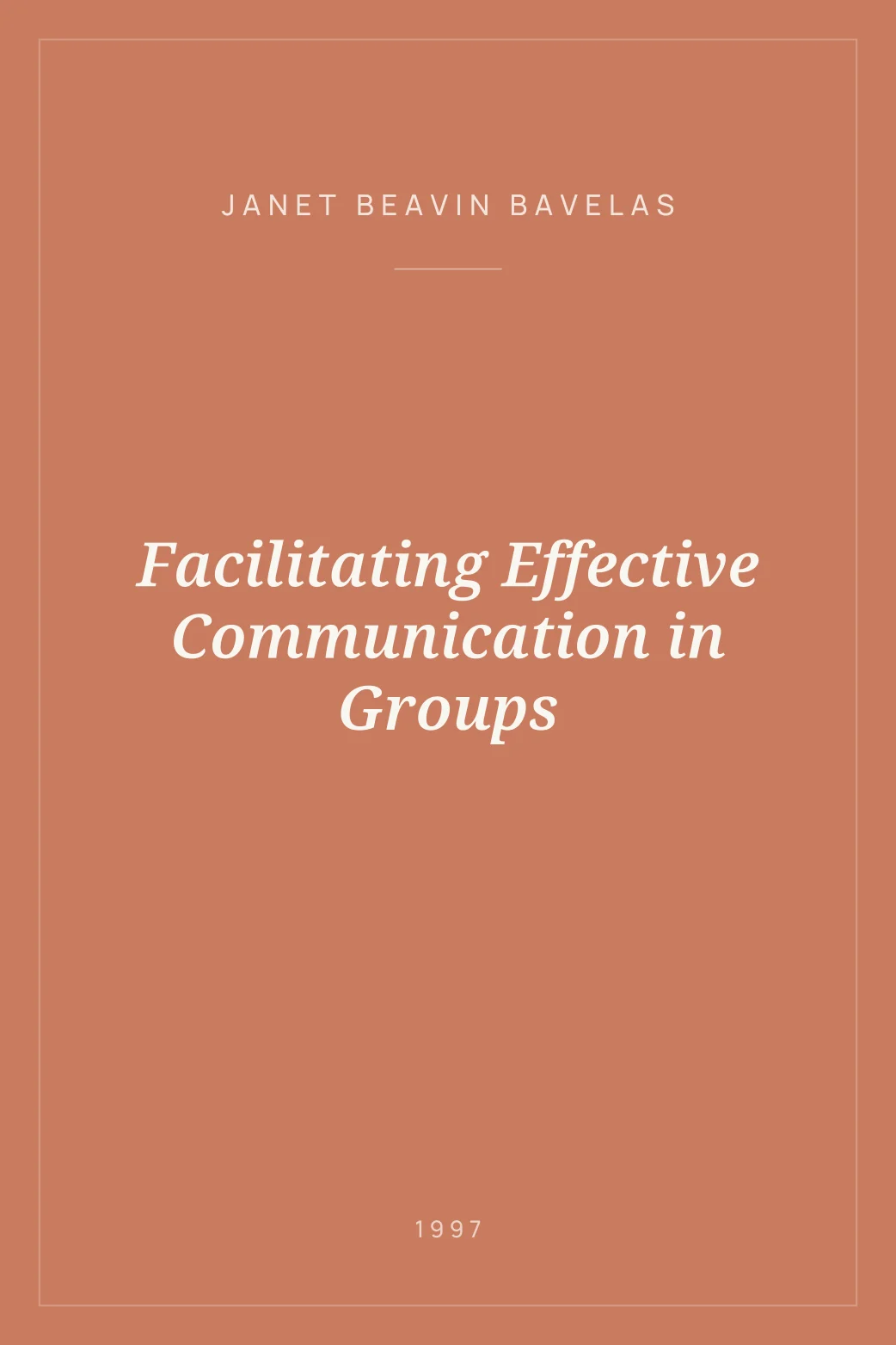Portada de Facilitating Effective Communication in Groups