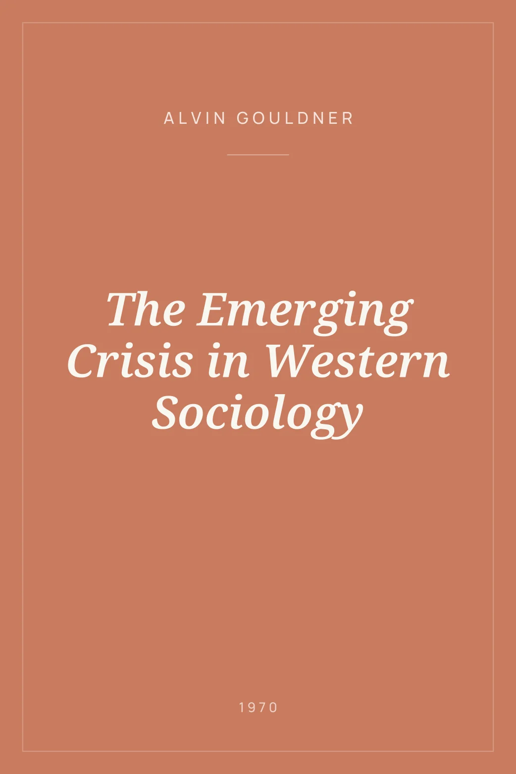 Portada de The Emerging Crisis in Western Sociology