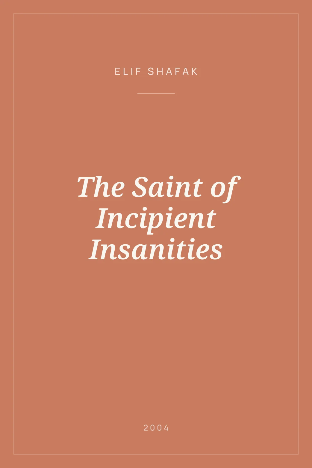 Portada de The Saint of Incipient Insanities