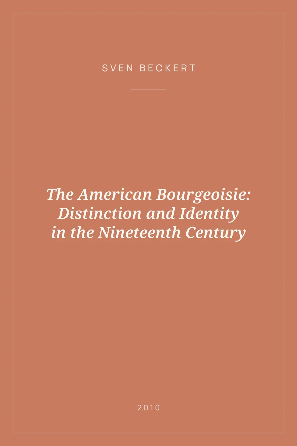Portada de The American Bourgeoisie: Distinction and Identity in the Nineteenth Century