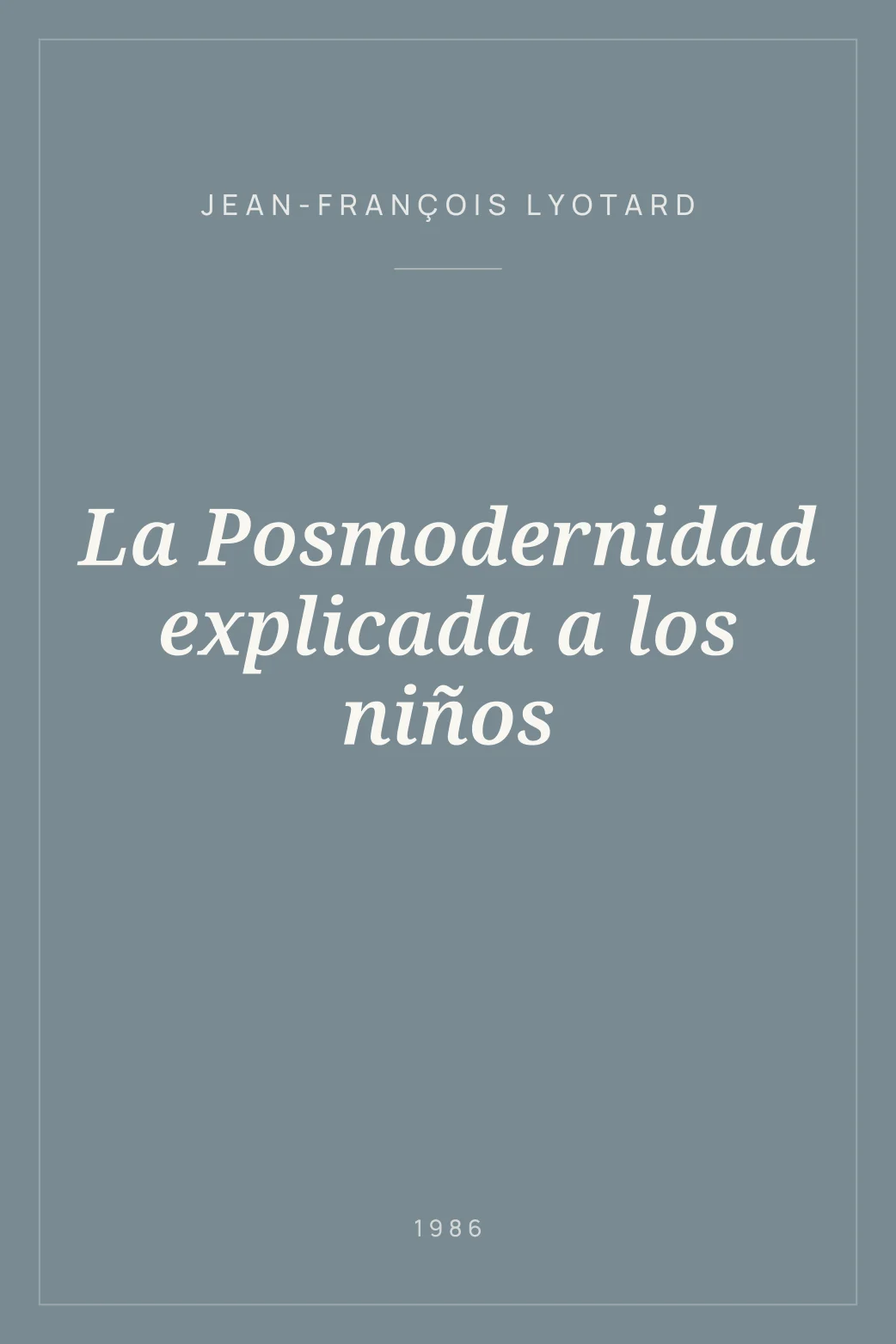 Portada de La Posmodernidad explicada a los niños