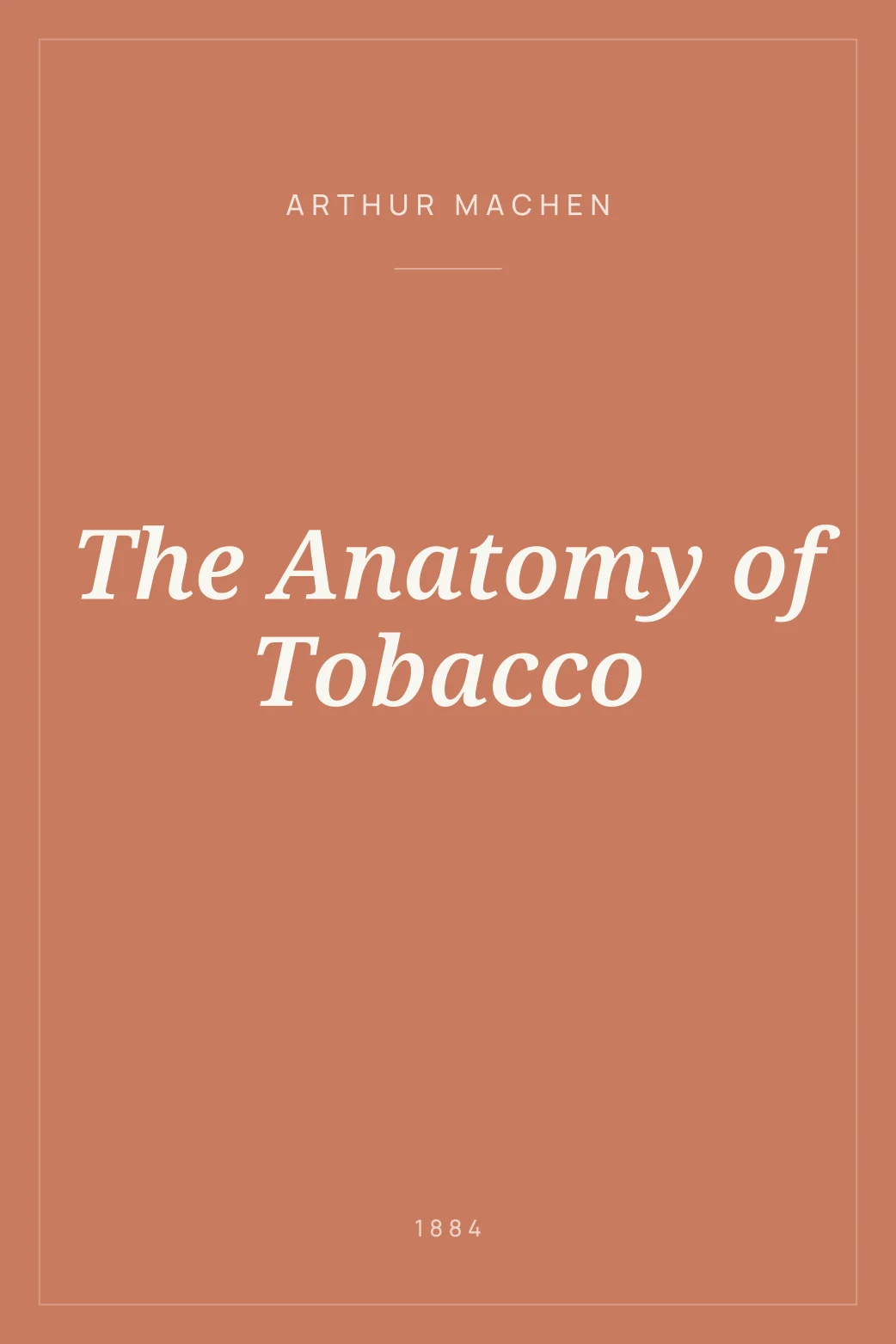 Portada de The Anatomy of Tobacco