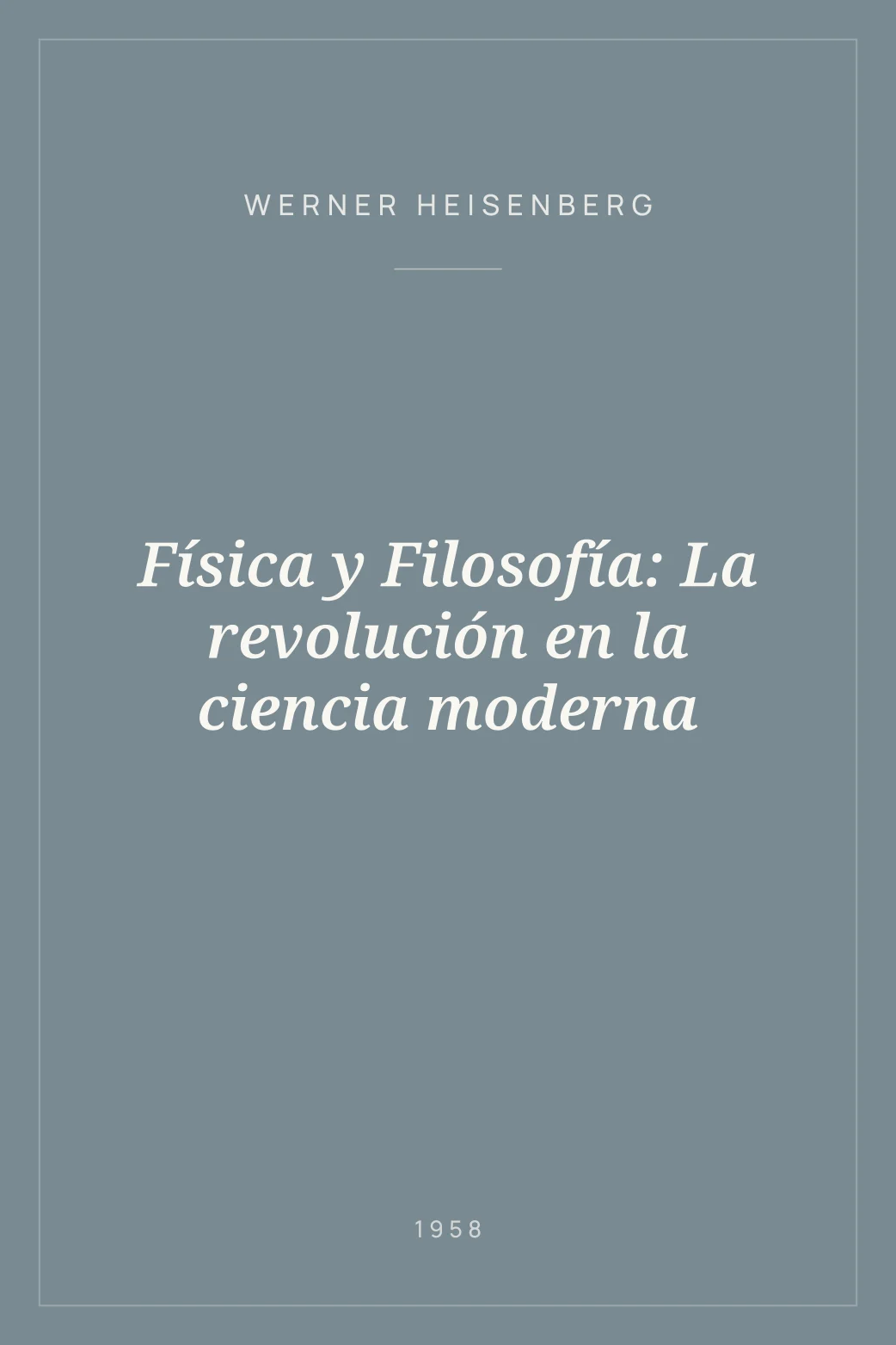Portada de Física y Filosofía: La revolución en la ciencia moderna