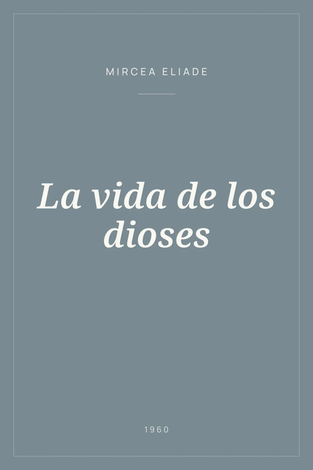 Portada de La vida de los dioses
