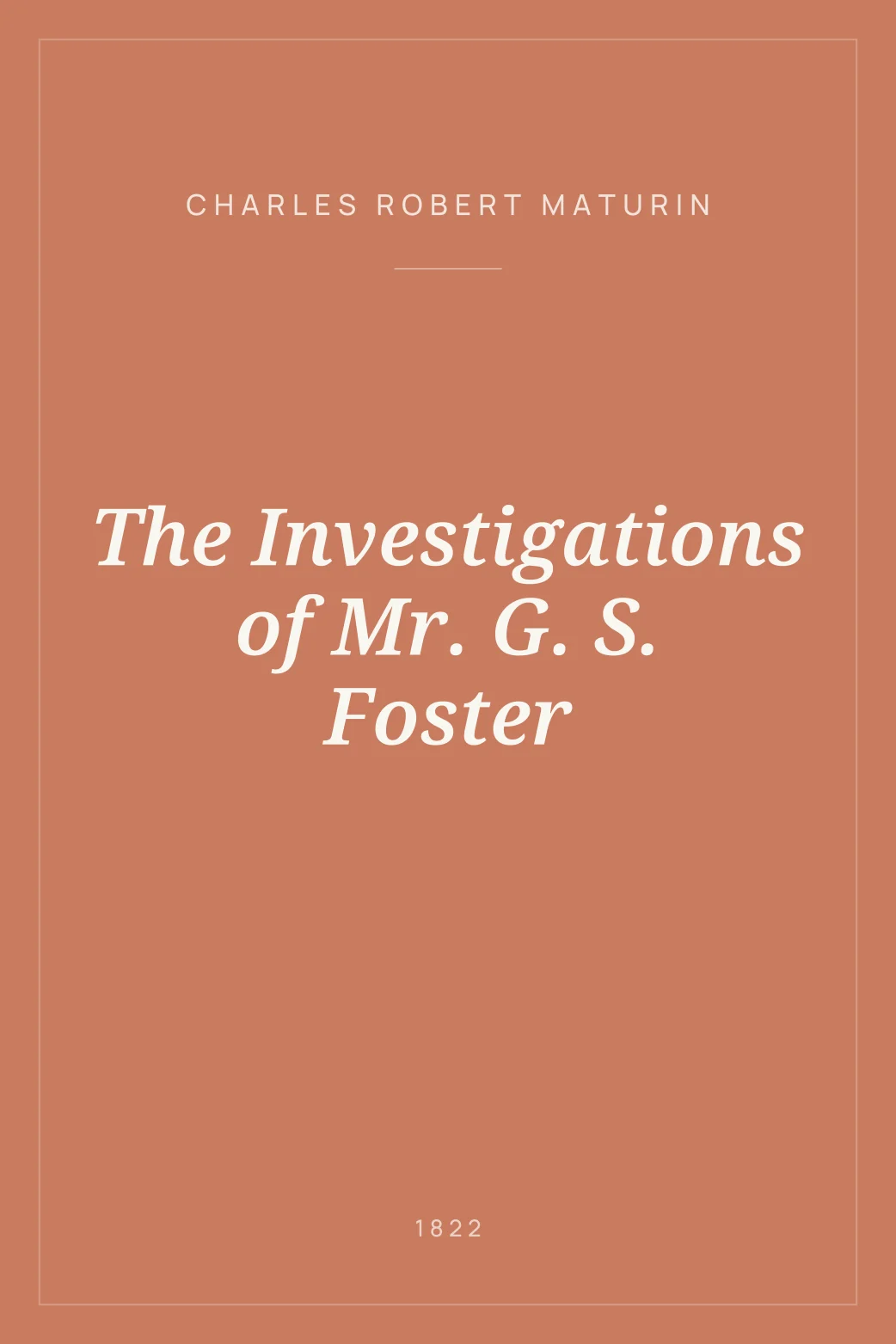 Portada de The Investigations of Mr. G. S. Foster