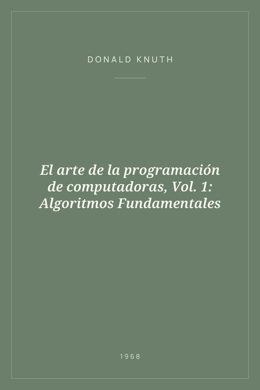 Portada de El arte de la programación de computadoras, Vol. 1: Algoritmos Fundamentales