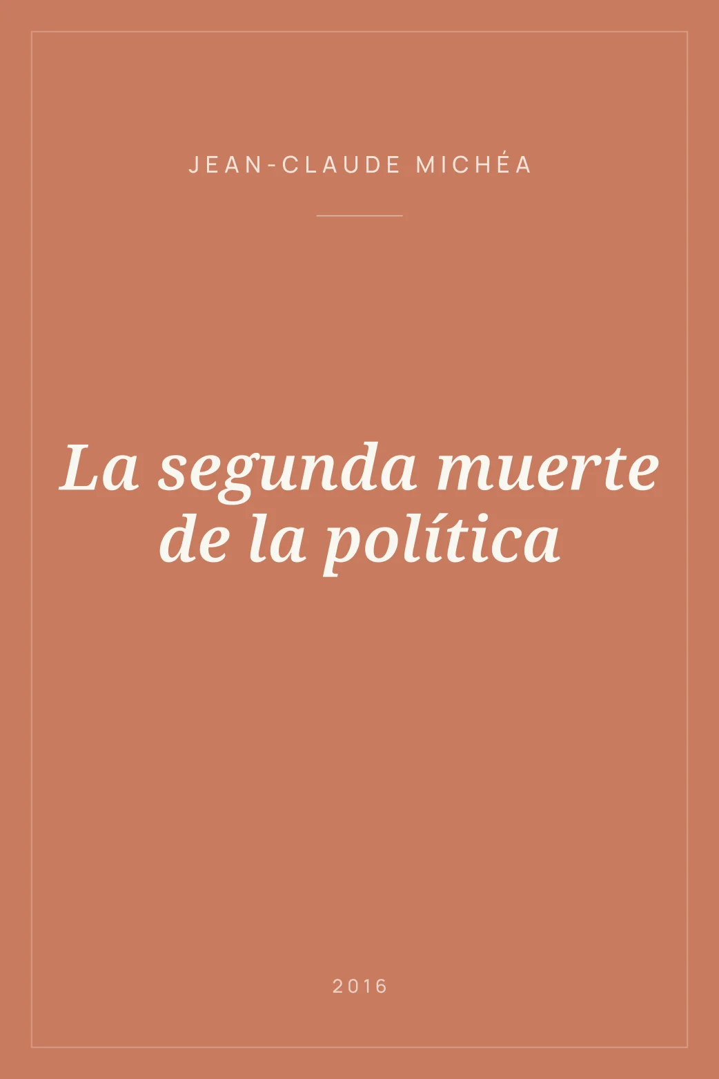 Portada de La segunda muerte de la política