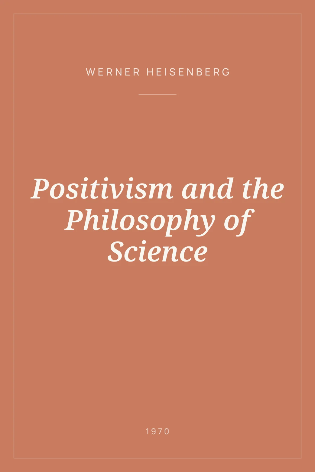 Portada de Positivism and the Philosophy of Science