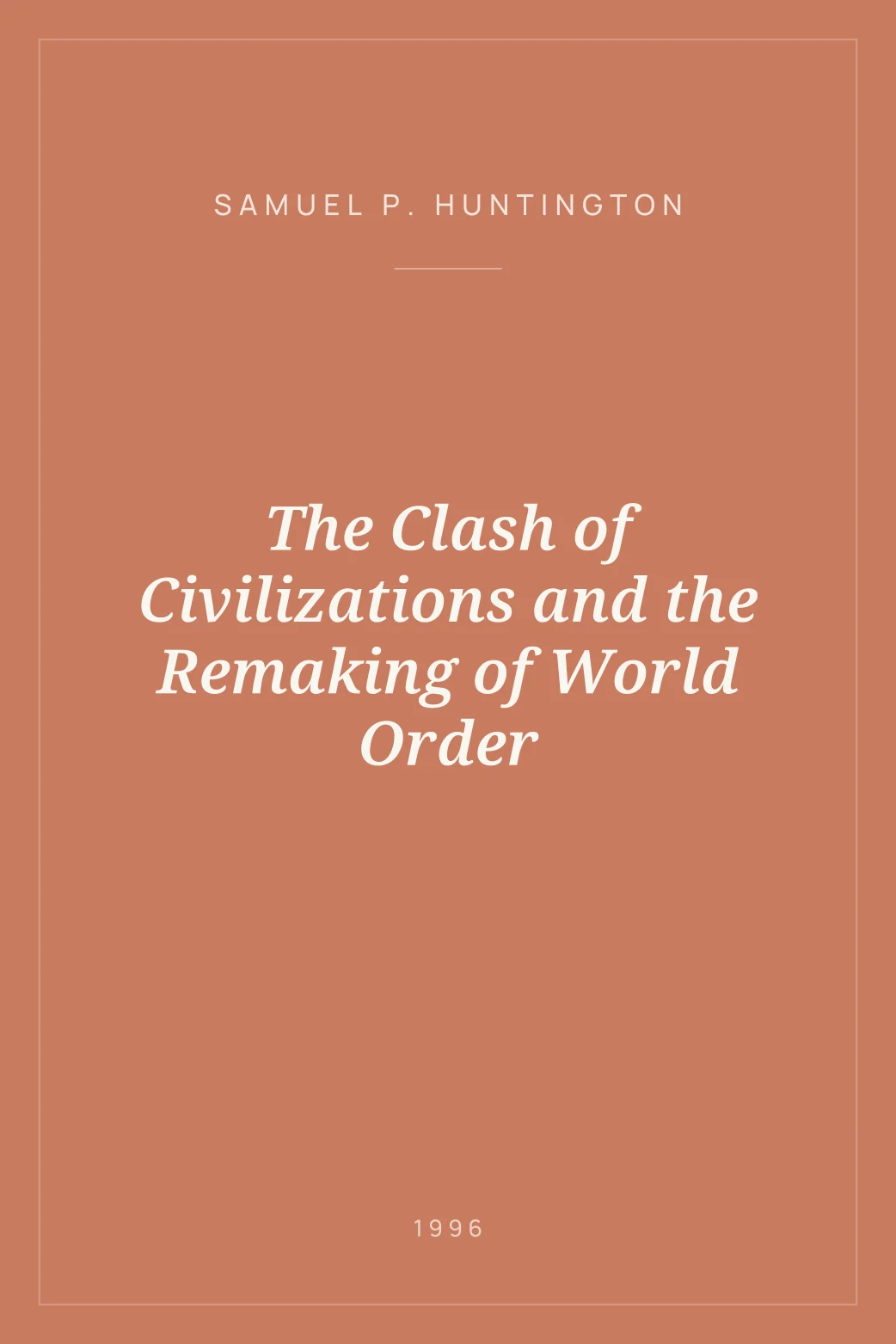 Portada de The Clash of Civilizations and the Remaking of World Order